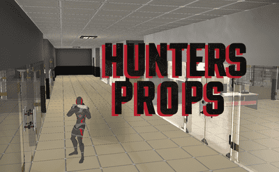 Hunters and Props