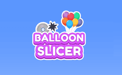 Balloon Slicer